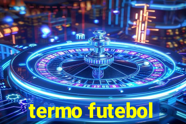 termo futebol